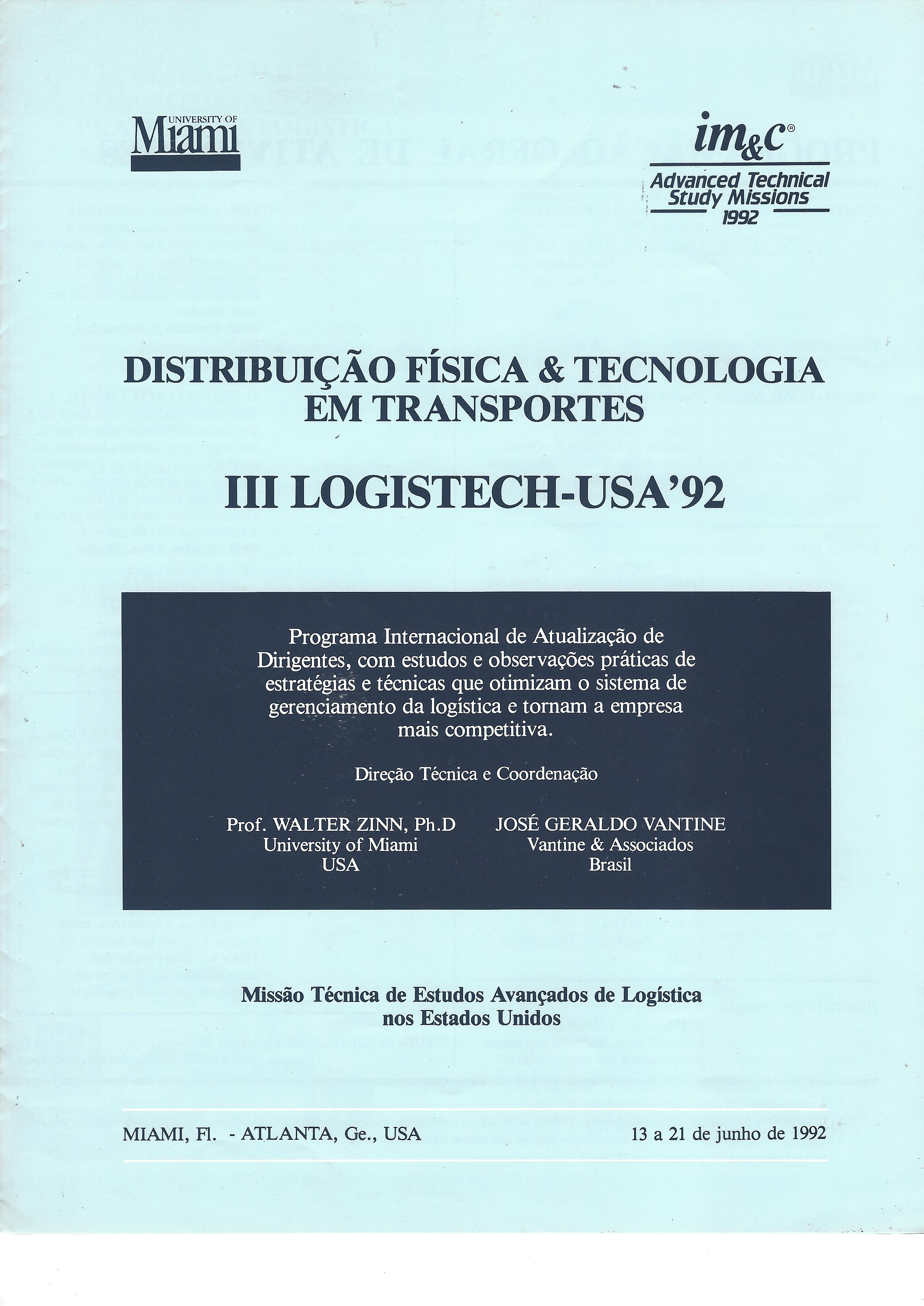 III LOGISTECH USA´92 – distribuição física e tecnologia em transportes – – missão técnica de estudos avançados de logística nos Estados Unidos